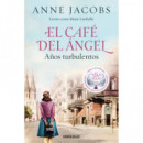 EL CAFE DEL ANGEL. A�OS TURBULENTOS (CAFE DEL ANGEL 2)
