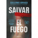 SALVAR EL FUEGO (PREMIO ALFAGUARA)