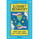 TODAS ESAS COSAS QUE TE DIRE MA�ANA