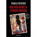 NO VOLVERE A TENER MIEDO