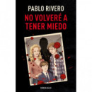 NO VOLVERE A TENER MIEDO