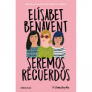 Seremos recuerdos (Canciones y recuerdos 2)