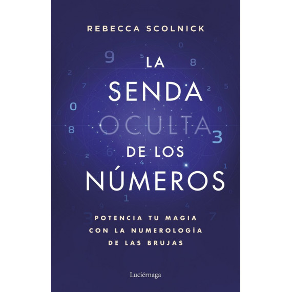 LA SENDA OCULTA DE LOS NUMEROS