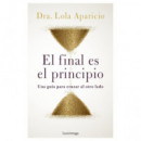 EL FINAL ES EL PRINCIPIO
