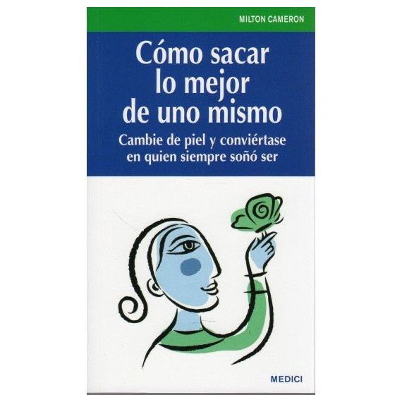 Como Sacar lo Mejor de Uno Mismo