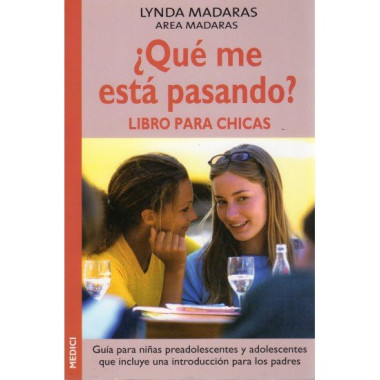 �QUE ME ESTA PASANDO? LIBRO PARA CHICAS