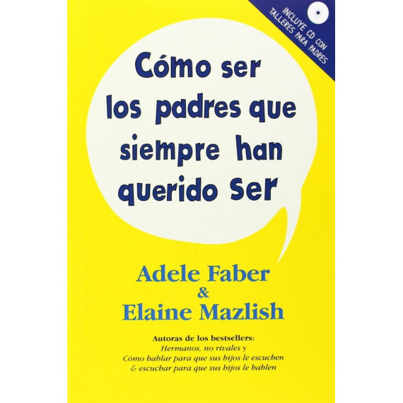 COMO SER PADRES QUE SIEMPRE HAN QUERIDO SER