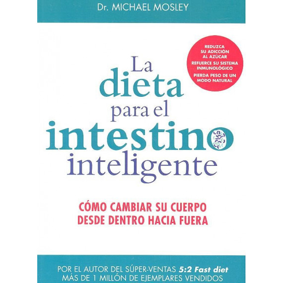 LA DIETA PARA EL INTESTINO INTELIGENTE