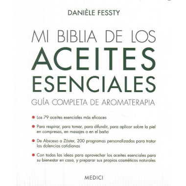 MI BIBLIA DE LOS ACEITES ESENCIALES