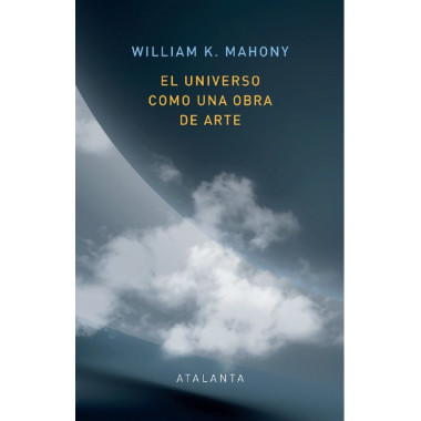 EL UNIVERSO COMO UNA OBRA DE ARTE