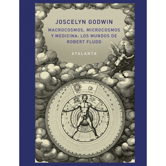 Macrocosmos, Microcosmos y Medicina: Los Mundos de Robert Fludd