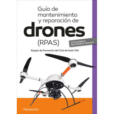 Gu�a de mantenimiento y reparaci�n de drones (RPAS)