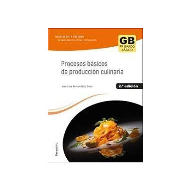 PROCESOS BASICOS DE PRODUCCION CULINARIA 2.� EDICION 2023