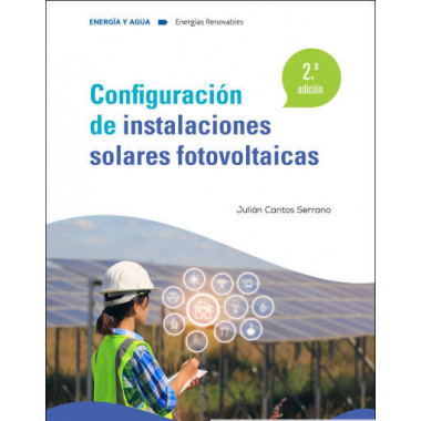 CONFIGURACION DE INSTALACIONES SOLARES FOTOVOLTAICAS 2.� ED.