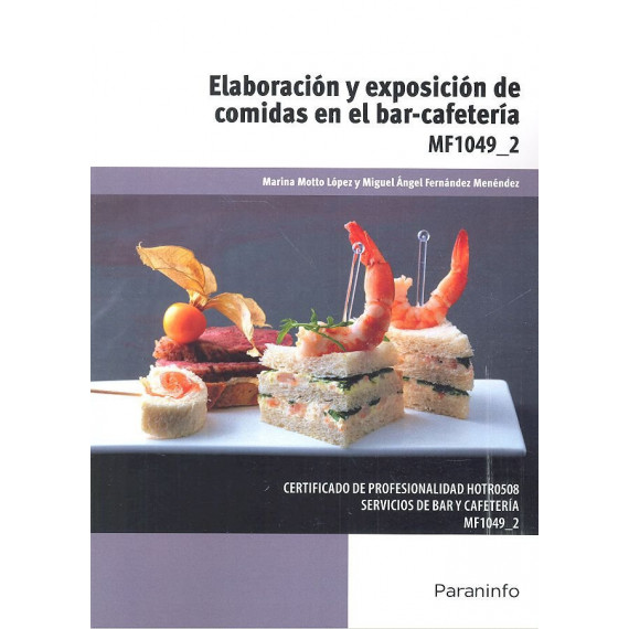 Elaboraci�n y exposici�n de comidas en el bar-cafeter�a