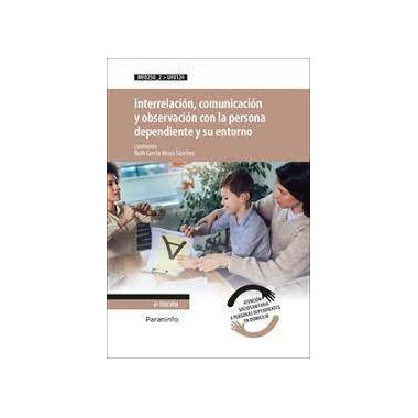 INTERRELACION COMUN. OBSERV. PERSONA DEPENDIENTE ENTORNO