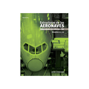 Estructuras de las aeronaves. M�dulos 11 y 12