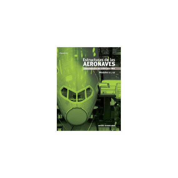 Estructuras de las aeronaves. M�dulos 11 y 12