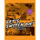 Let�s Switch On! Ingl�s para Electricidad y Electr�nica