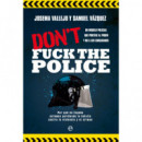 DON'T FUCK THE POLICE