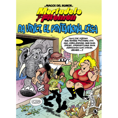 Mortadelo y Filem�n. Da Vinci, el pintamona... Lisa (Magos del Humor 198)