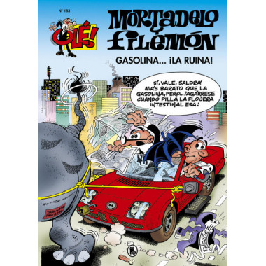 Gasolina... �la ruina! (Ol�! Mortadelo 183)