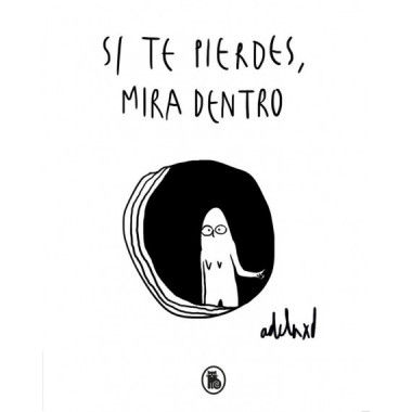 Si te Pierdes, Mira Dentro