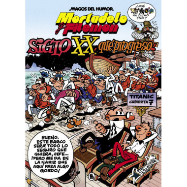 MORTADELO Y FILEMON. EL SIGLO XX, �QUE PROGRESO!