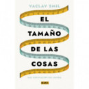 EL TAMA�O DE LAS COSAS