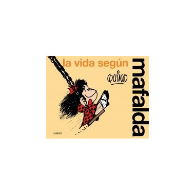 LA VIDA SEGUN MAFALDA