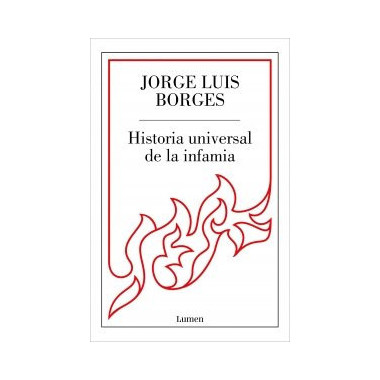 HISTORIA UNIVERSAL DE LA INFAMIA