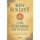 Una columna de fuego (Saga Los pilares de la Tierra 3)