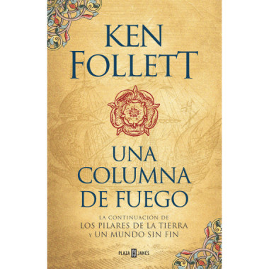 Una columna de fuego (Saga Los pilares de la Tierra 3)
