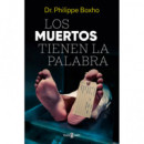 LOS MUERTOS TIENEN LA PALABRA