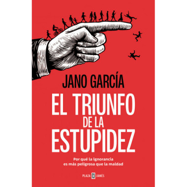 EL TRIUNFO DE LA ESTUPIDEZ