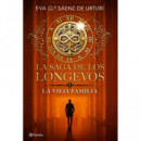LA SAGA DE LOS LONGEVOS 1. LA VIEJA FAMILIA
