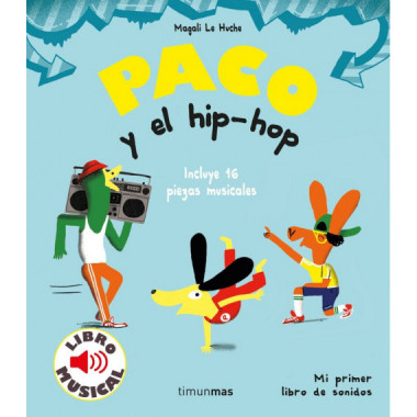 Paco y el hip-hop. Libro musical