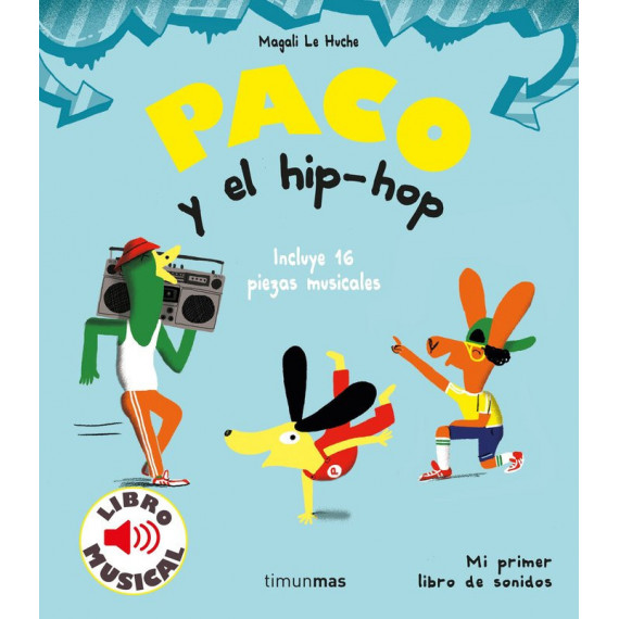 Paco y el hip-hop. Libro musical