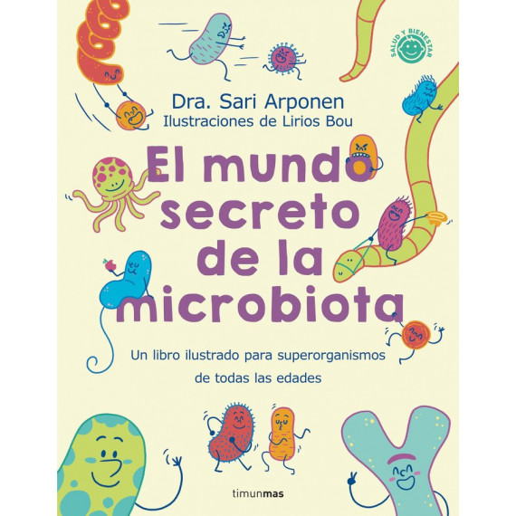 EL MUNDO SECRETO DE LA MICROBIOTA
