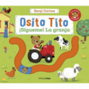 OSITO TITO. �SIGUEME! LA GRANJA