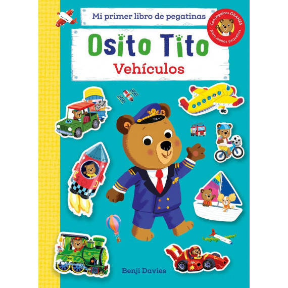 Osito Tito. mi Primer Libro de Pegatinas. Vehiculo
