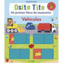 OSITO TITO. MI PRIMER LIBRO DE MEMORIA. VEHICULOS
