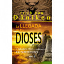 La llegada e los Dioses
