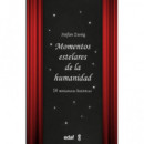 MOMENTOS ESTELARES DE LA HUMANIDAD