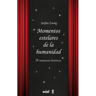 MOMENTOS ESTELARES DE LA HUMANIDAD