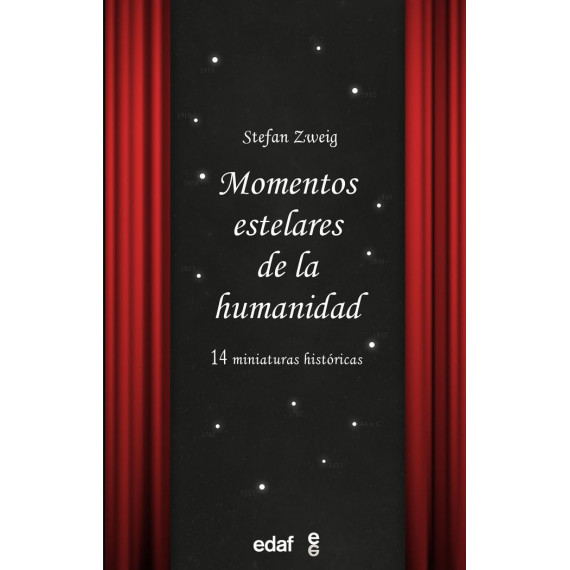 MOMENTOS ESTELARES DE LA HUMANIDAD