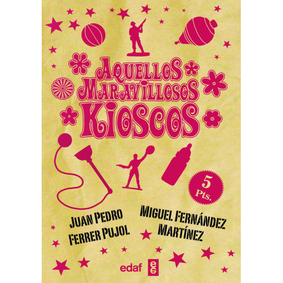 Aquellos maravillosos kioscos