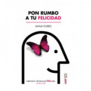 Pon rumbo a tu felicidad