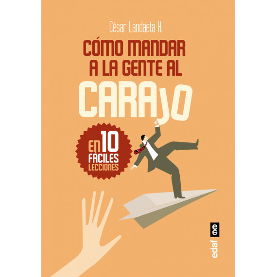 C�mo mandar a la gente al carajo