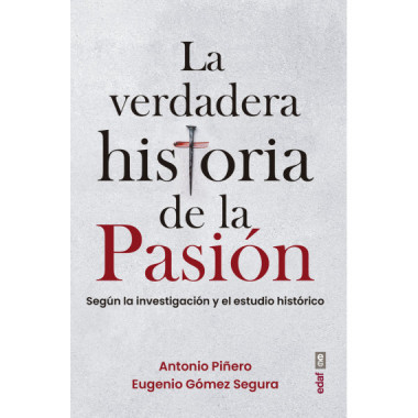 LA VERDADERA HISTORIA DE LA PASION